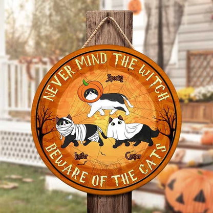 Never Mind The Witch Beware Of The Cats - Funny Personalized Cat Door Sign (5)